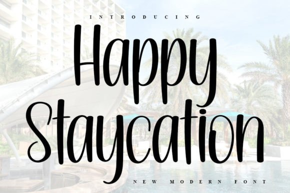 Adding a Personal Touch with the Happy Staycation Font