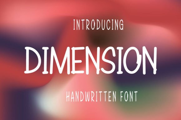 Dimension Font: A Campaign Designer's Favorite Handwritten Tool