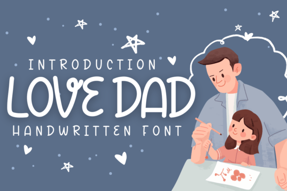 Love Dad Font: The Handwritten Typeface for Heartfelt Designs