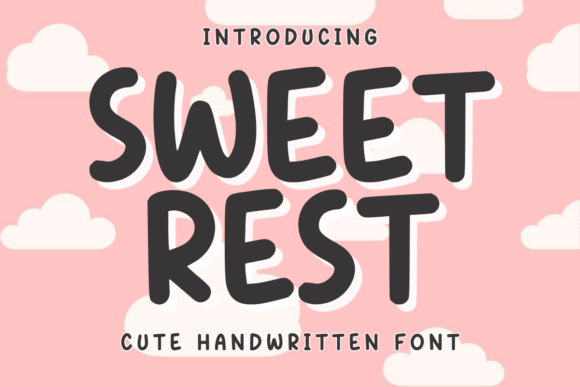 Sweet Rest: A Font That Makes Your Campaign Message Feel Personal
