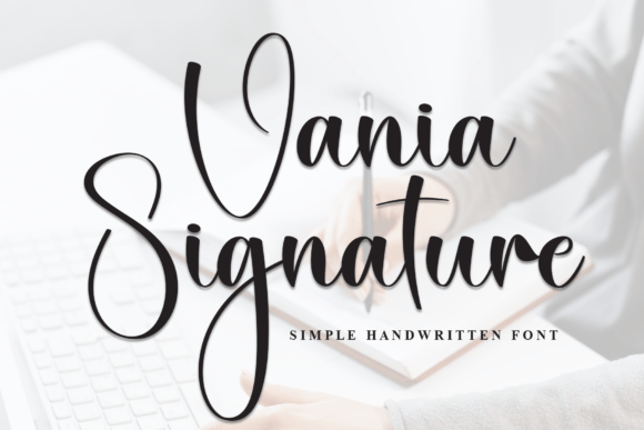 The Craft-Friendly Charm of Vania Signature Font