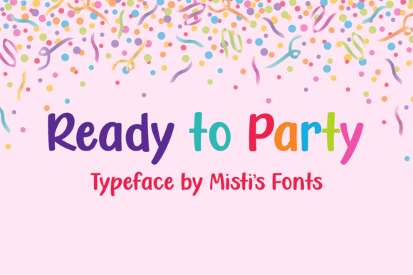 The Ready to Party Font: A Bold Handwritten Typeface for Crafters